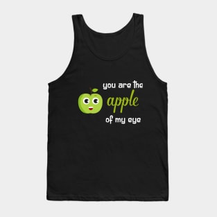 You are the apple of my eye Tank Top